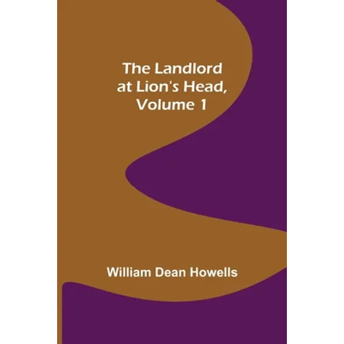 The Landlord at Lion's Head, Volume 1 - Paperback