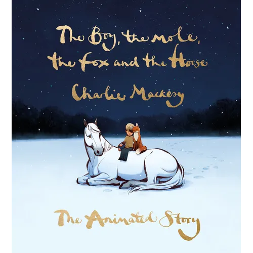 The Boy, the Mole, the Fox and the Horse: The Animated Story - Hardcover