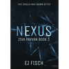 Nexus: Ziva Payvan Book 2 - Hardcover