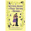 A Witch's Guide to Fake Dating a Demon - Paperback