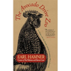 The Avocado Drive Zoo: At Home with My Family and the Creatures We've Loved - Hardcover