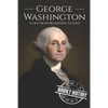 George Washington: A Life from Beginning to End - Paperback