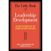 The Little Book of Leadership Development: 50 Ways to Bring Out the Leader in Every Employee - Paperback