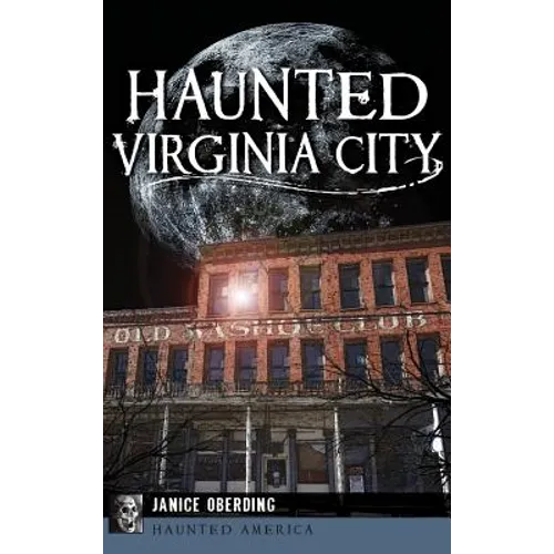 Haunted Virginia City - Hardcover