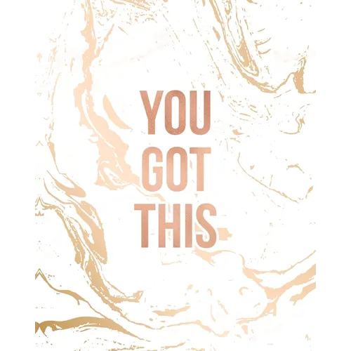 You Got This: Inspirational Quote Notebook, Classic White Marble and Rose Gold - 8 x 10, 120 Wide Ruled Pages - Paperback