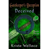 Gatekeeper's Deception II - Deceived - Paperback