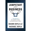 Jumpstart Your Business: 10 Jolts to Ignite Your Entrepreneurial Spirit - Paperback
