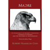 Madre: A Homage to Women and the Mysteries of Motherhood - Paperback