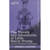 The Travels and Adventures of Little Baron Trump: and His Wonderful Dog Bulger - Paperback
