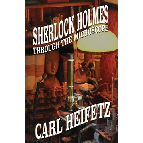 Sherlock Holmes Through The Microscope - Paperback