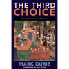 The Third Choice: Islam, Dhimmitude and Freedom - Paperback
