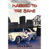 Married to the Game - Paperback