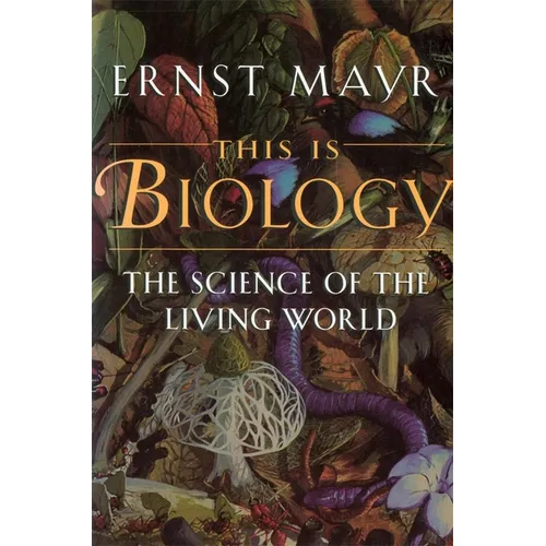 This Is Biology: The Science of the Living World - Paperback