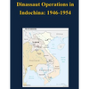 Dinassaut Operations in Indochina: 1946-1954 - Paperback