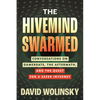 The Hivemind Swarmed: Conversations on Gamergate, the Aftermath, and the Quest for a Safer Internet - Hardcover