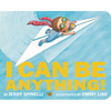 I Can Be Anything! - Board Book