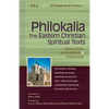 Philokalia--The Eastern Christian Spiritual Texts: Selections Annotated & Explained - Paperback