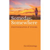 Someday, Somewhere - Hardcover