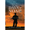 As It Was In The Days of Noah: Foundational Studies in Bible Prophecy - Paperback