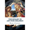 The Rosary in Art for Children - Paperback