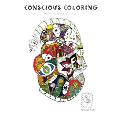 Conscious Coloring: Transmissions of Insight - Paperback