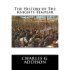 The History of The Knights Templar - Paperback