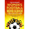 The Ultimate Women's Football Word Search Collection: The Best Women's Soccer Wordsearches - Paperback