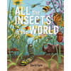 All the Insects in the World - Hardcover