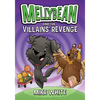 Mellybean and the Villains' Revenge - Hardcover