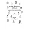 On The Shoulders of Giants: Contemplating The Super Scientific On My Journey Towards Enlightenment - Paperback