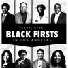 Black Firsts in Los Angeles: Encyclopedia of Extraordinary Achievements by Black Angelenos - Hardcover