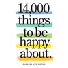14,000 Things to Be Happy About.: Newly Revised and Updated - Paperback