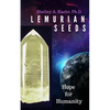 Lemurian Seeds: Hope for Humanity - Paperback