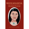 Princess Monahsetah: The Concealed Wife of General Custer - Hardcover