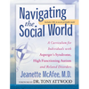 Navigating the Social World: A Curriculum for Individuals with Asperger's Syndrome, High Functioning Autism and Related Disorders - Paperback