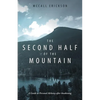 The Second Half of the Mountain: A Guide to Personal Alchemy After Awakening - Paperback
