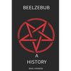 Beelzebub: A History - Paperback
