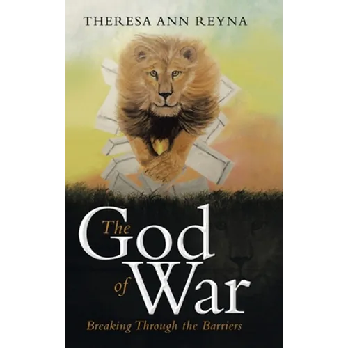 The God of War: Breaking Through the Barriers - Hardcover