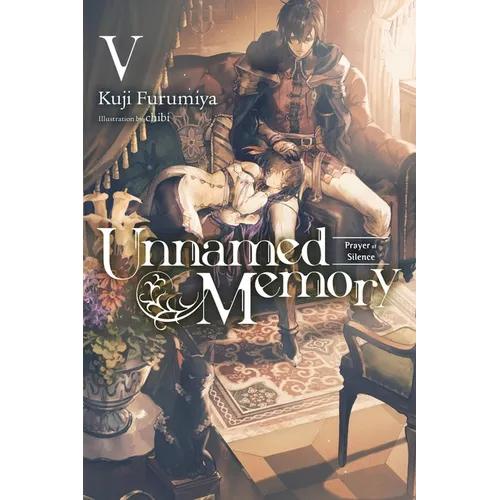 Unnamed Memory, Vol. 5 (Light Novel): Prayer of Silence Volume 5 - Paperback