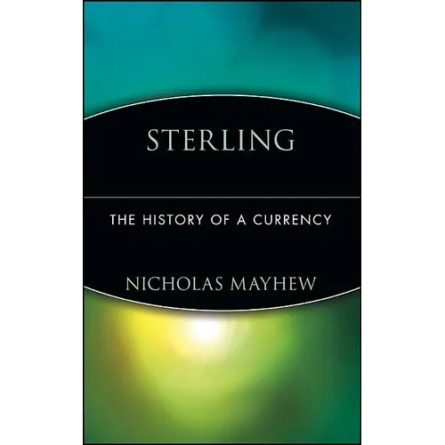 Sterling: The History of a Currency - Hardcover