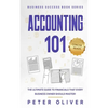 Accounting 101: The ultimate guide to financials that every business owner should master! students, entrepreneurs, and the curious wil - Paperback