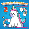 Windy The Cute Unicorn 2: Trying to lose weight- Unicorn Before Sleep Story Book for kids age 2-6 years old - Gifts for girls - Paperback