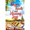 Finger Foods and Missing Legs - Paperback