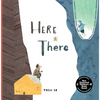 Here and There - Hardcover