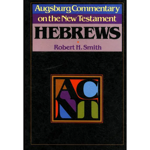 Augsburg Commentary on the New Testament - Hebrews - Paperback