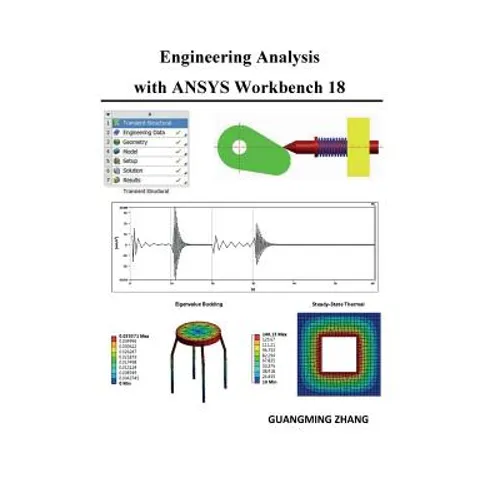 Engineering Analysis with ANSYS Workbench 18 - Paperback