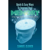 Quick & Easy Ways To Improve Your Memory: Simple Steps To Keep Memory Sharp At Any Age - Paperback