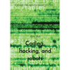 Coding, hacking, and robots: For Kids Like And/Or Want to Code - Paperback