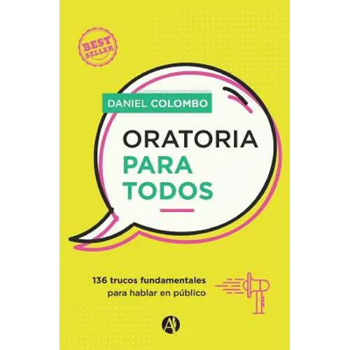 Oratoria para todos: 136 trucos fundamentales para hablar en público - Paperback