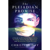 The Pleiadian Promise: A Guide to Attaining Groupmind, Claiming Your Sacred Heritage, and Activating Your Destiny - Paperback